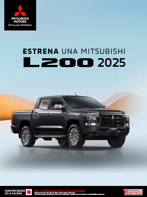 Estrena una Mitsubishi L200 GLX TM 4x4 DSL 2025 con tasa desde 9.9%(1)  	+ 1 año de Seguro Gratis(2) 	+ 0% Comisión por Apertura(3) solo con Mitsubishi Motors Financial Services.