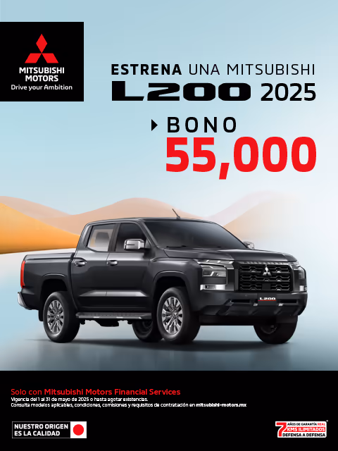 Estrena una Mitsubishi L200 GLS AT 4x4 DSL 2025 con bono de $55,000.00 mxn(1)  	+ 1 año de Seguro Gratis(2) 	+ 0% Comisión por Apertura(3) solo con Mitsubishi Motors Financial Services.